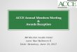 ACCE Annual Members Meeting Awards Receptionaccenet.org/about/Documents/2017 Members Meeting-Awards... · 2017-07-11 · ACCE Annual Members Meeting & Awards Reception JW Marriot