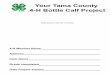 Your Tama County 4 H Bottle Calf Project · Colostrum When first born, calves lack antibodies and certain nutrients. Newborn calves acquire both immunity against many diseases plus