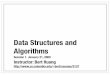 Data Structures and Algorithmsbert/courses/3137/Lecture1.pdf · 2009-01-28 · Data Structures and Algorithms Session 1. January 21, 2009 Instructor: Bert Huang ... Data Structure