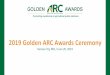 2019 Golden ARC Awards Ceremony - Ag Relations …...2019 Golden ARC Awards Ceremony Kansas City, MO / June 20, 2019 ABOUT THE GOLDEN ARC AWARDS • Began in 1990, came to be recognized
