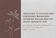 Pressures to Succeed and Diminished Manhoods: Gendered Racism …boysandmencenter.fullerton.edu/mensconference/documents/... · 2014-06-12 · •Social Constructionist Perspectives