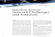 Wireless Sensor Network Challenges and Solutions · Wireless Sensor Network Challenges and Solutions W e live in a world ﬁlled with sensors. The buildings that we work in have sensors