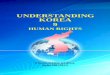UNDERSTANDING KOREA 9 - · PDF file UNDERSTANDING KOREA 9 HUMAN RIGHTS Foreign Languages Publishing House Pyongyang, Korea Juche 106 (2017) CONTENTS 1. DPRK’s View on Human Rights.....1