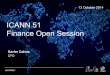 ICANN 51 Finance Open Session · Text #ICANN51 2-4 Public comments and responses • IANA stewardship transition - clarification on $4.7m • Revenue & expenses- revenue assumptions