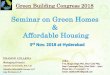 Green Building Congress 2018...2018/03/11  · Green Building Congress 2018 PRAMOD ADLAKHA Managing Director Adlakha Associates Pvt. Ltd Adlakha Affordable Homes LLP Aap Ka Awas LLP