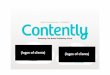 contently-pitch-deck · Series B Financing Deck - Confidential Contently (logos of clients) (logos of clients) nten It's 2013. Content marketing is the #1 digital priority for brands