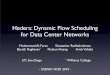 Hedera: Dynamic Flow Scheduling for Data Center Networks · Hedera: Dynamic Flow Scheduling for Data Center Networks Mohammad Al-Fares Sivasankar Radhakrishnan Barath Raghavan * Nelson