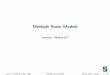 Multiple State Models - Michigan State UniversityMultiple state models are probability models that describe the random movements of: a subject (often a person, but could be a machinery,