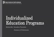 Individualized Education Programs€¦ · postsecondary goals based upon age appropriate transition assessments • Annual IEP goals related to the student transition services needs