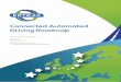 Connected Automated Driving Roadmap...2019/03/04  · 4 Connected Automated Driving Roadmap The main objective of the ERTRAC Roadmap is to provide a joint stakeholders view on the