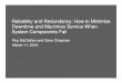 Reliability and Redundancy: How to Minimize Downtime and ... Workshop... · Downtime and Maximize Service When System Components Fail Roy McClellan and Dave Chapman March 11, 2010