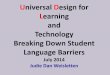 Universal Design for Learning and Technology …montgomeryschoolsmd.org/uploadedFiles/departments/hiat...Universal Design for Learning and Technology Breaking Down Student Language