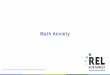 Math Anxiety presentation - ies.ed.gov · Adult Math Anxiety Impacts Students •Children whose parents are anxious about math are more likely to have math anxiety themselves. •Higher