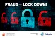 FRAUD LOCK DOWN! - HOT TELECOM · comprising the global telecoms network be any different? Of course, it isn’t. For example, the Communications Fraud Control Association (CFCA)