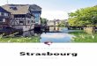 Quick facts 3 · Strasbourg has its own international airport in Entzheim, just 16 KM from the Strasbourg city center. Other nearby international airports are in Stuttgart (2 hours