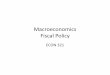Presentation11 Fiscal Policyjpd48/Presentation11_Fiscal_Policy.pdf · Presentation11_Fiscal_Policy.pptx Author: James DeNicco Created Date: 9/18/2012 6:29:08 PM 