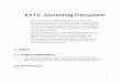 EXT3, Journaling Filesystempages.cs.wisc.edu/~vijayan/ra/papers/ols2000-ext3-talk.pdf · EXT3, Journaling Filesystem The ext3 ﬁlesystem is a journaling extension to the standard