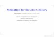 Mediation for the 21st Century...Mediation for the 21st Century – p. 1 Fixed formula and page 27 since the presentation. 1-1 Motivating Problem Ethnic Group HIV+ Jail AA 51% 41%
