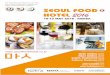 SFH16 BROCHURE OUTER - Export Solutions€¦ · The Korean Society of Food Hygiene & Safety (KoSFoS) ... and ensures that the chefs of Korea are in attendance to source new ingredients