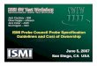ISMI Probe Council Probe Specification Guidelines and Cost ... · ISMI Probe Council Probe Specification Guidelines and Cost of Ownership June 5, 2007 San Diego, CA USA ... IBM J