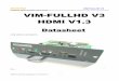 VIM- VIM ---FULLHD VFULLHD VFULLHD V3 333 HDMI V1.3 …moome VIM-FULLHD V3 PRELIMINARY, SUBJECT TO CHANGE WITHOUT NOTICE 3 VIM-FULLHD V3 Datasheet V1.0 2010/7/12 VIM-FULLHD V3 brief