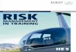 ManageMent in tRaining - Aeronautical Safety - Leaflets... · Risk Management in Training >> 13 2.2 Risk Analysis Identification of Hazards and risks is are the core concepts of risk