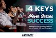 Movie Series TO SUCCESS - Swank Motion Pictures · Movie Series SUCCESS TO Advice from real customers to help you find real success with your film program. ... started showing a student