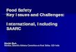 Food Safety Key Issues and Challenges: International ...ilsi-india.org/conference-on-food-safety-science... · Polluted/ Recycled waters may enhance the risk Pathogens survive in