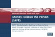 Medicaid Redesign in New York State Money Follows the ... · Money Follows the Person (MFP) Medicaid Redesign in New York State MFP Stakeholder Advisory Committee . Mark Kissinger,
