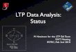 LTP Data Analysis: Statushewitson/presentations/... · LTPDA Status, SWT Meeting, ESTEC, Feb 2nd 2010 Algorithms 10 AO •Standard data container for • y-data, xy-data, time-series,