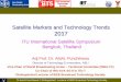Satellite Markets and Technology Trends 2017 · Adj Prof. Dr. AMAL Punchihewa . Director of Technology & Innovation, ABU . Vice-Chair of World Broadcasting Union – Technical Committee