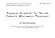 Japanese Standards for On-site Domestic Wastewater Treatment · Research Laboratory for domestic wastewater treatment technologies 1 234 5 678 9 1 Treated water Approx. 2km Approx