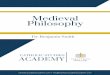 Medieval Philosophy - Catholic Studies Academy · 2019-08-12 · Reading: Medieval Philosophy: From Augustine to Duns Scotus, Frederick Copleston, S.J., in A History of Philosophy