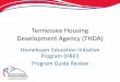 Tennessee Housing Development Agency (THDA) · 2015-04-02 · Application Requirements • Local government agencies, public housing authorities, HR agencies, Development Districts,