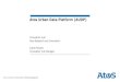 Atos Urban Data Platform (AUDP)booklet.atosresearch.eu/sites/default/files/booklet... · platform data models Distribute the normalized data to the diverse vertical services connected