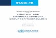 STAG-TB - Challenge TB · Technical Advisory Group for Tuberculosis (STAG-TB). ... Introduction to conference aim, approach, outcome areas, policy package and declaration process