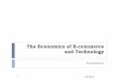 The Economics of E-commerce and Technology · 2019-03-28 · Types of Innovations 3 3/27/2019 Value enhancement Pneumatic tyres (1845) Cotton replaced by rayon (1938) Run flat tyres