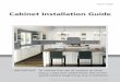 Cabinet Installation Guide - Lowes Kitchen Cabinets...The cabinets you have purchased represent today’s best value in cabinetry for kitchen, bath and every room in between. These