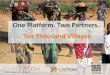 One Platform. Two Partners. Ten Thousand Villages · 2020-04-19 · • About 300 Alliance shops • Mission driven non-profit . ... Multi-Channel Email Solutions ... •Grow email