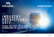 INDUSTRY PREDICTIONS 2017 · 2019-08-01 · INDUSTRY PREDICTIONS 2017 VIEWS ON THE YEAR AHEAD FROM TRANSPORT & LOGISTICS LEADERS #TRANSPORT2017. ... TO GUIDE FOR MOBILE DEVICES YOUR