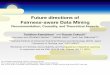 Future directions of Fairness-aware Data MiningFuture directions of Fairness-aware Data Mining Recommendation, Causality, and Theoretical Aspects Toshihiro Kamishima*1 and Kazuto Fukuchi*2