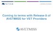 Coming to terms with Release 8 of AVETMISS for VET Providers · Training organisation (NAT00010) and Program (NAT00030) files 11 Classification fields that can be sourced from TGA