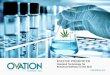 INVESTOR PRESENTATION · OVATION SCIENCE INC. Ovation Science Inc. (“OVATION”), is a skincare research and development company with a patented technology backed by over 20 years
