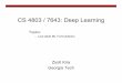 L24 less labels - Georgia Institute of TechnologyRelated Work: Meta-Learning (C) Dhruv Batra & Zsolt Kira 16 • Training a recurrent neural network to optimize – outputs update,