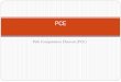 PCE · 2013-11-25 · 1. Composite PCE: ! PCC and PCE are located in the same node 2. External PCE: ! PCC and PCE are located in different nodes 3. Management-based PCE: ! PCC is