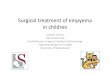 Surgical treatment of empyema in children · Surgical treatment of empyema in children Jacques Janson Pierre Goussard Cardiothoracic Surgery, Paediatric Pulmonology ... coupling between
