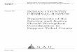 GAO-11-252 Indian Country Criminal Justice: Departments of ... · INDIAN COUNTRY CRIMINAL JUSTICE . February 2011 . Departments of the Interior and Justice Should Strengthen ... both