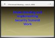 Understanding and Implementing Security Summit Work · 2018-06-18 · Understanding and Implementing Security Summit Work FTA Annual Meeting –June 5, 2018. ... Trusted Customer