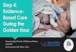 Step 4: Evidence- Based Care During the Golden Hour...2018/04/11  · Step 4: Evidence-Based Care During the Golden Hour Becoming Baby-Friendly in Oklahoma Webinar April 2018 Becky