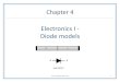 Electronics I - Diode models - Gonzaga Universityweb02.gonzaga.edu › faculty › talarico › EE303 › HO › ch4_diodemodel… · Ideal diode with voltage offset talarico@gonzaga.edu